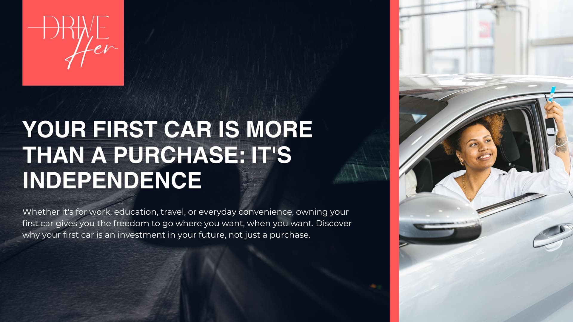 Your First Car Is More Than a Purchase: It's Independence
